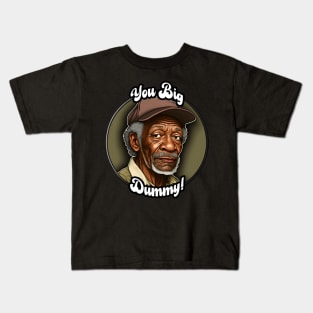 Redd Foxx - You Big Dummy! Kids T-Shirt